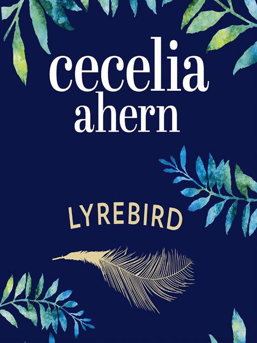 Title details for Lyrebird by Cecelia Ahern - Available
